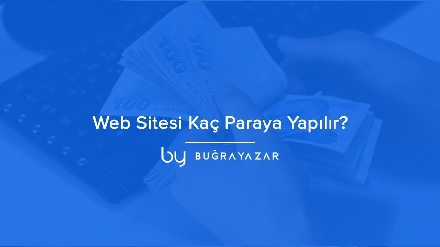 Web Sitesi Kaç Paraya Yapılır?